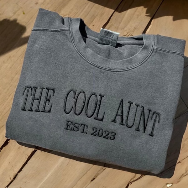Embroidered "The Cool Aunt" Comfort Colors Sweatshirt, Personalized Aunt Gift