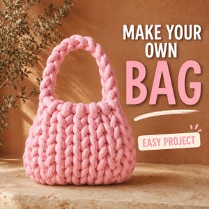 May include: A light pink chunky knit bag with a braided handle. The text on the right side reads: MAKE YOUR OWN BAG and EASY PROJECT. The bag is constructed from thick, soft yarn loops in a vertical pattern, featuring a rounded shape and handle.