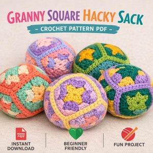 Peut inclure: Cinq balles de hacky sack crochetées colorées en orange, turquoise, violet, vert et jaune. Chaque balle présente un motif de granny square. Le texte en haut indique "Granny Square Hacky Sack - Crochet Pattern PDF". Icônes indiquant téléchargement instantané, débutant et projet amusant.