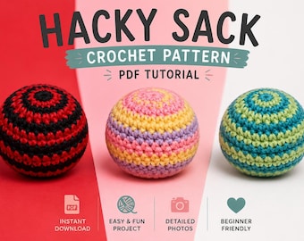 Patrón de ganchillo para Hacky Sack en PDF / Tutorial fácil de ganchillo para Footbag / Patrón de pelota de ganchillo para principiantes / Descarga digital Regalo DIY