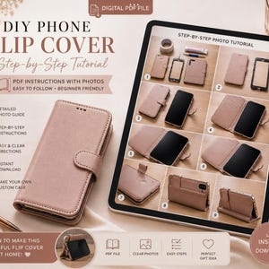Può includere: Viene mostrato un tutorial fai-da-te per la custodia a ribalta del telefono, con una custodia per telefono rosa e un tablet che mostra istruzioni passo passo. Il testo include "DIY PHONE FLIP COVER Step-by-Step Tutorial" e "Impara a realizzare questa bellissima custodia a ribalta a casa!"