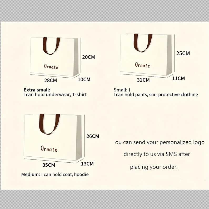 May include: Three off-white paper shopping bags with brown handles and the text Ornate. Dimensions are 28cm by 20cm by 10cm for extra small, 31cm by 25cm by 11cm for small, and 35cm by 26cm by 13cm for medium. Text includes instructions for logos.