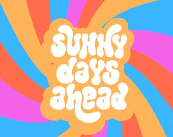 Sunny Days Ahead Retro Print | 70s Groovy Wall Art (Digital Download)