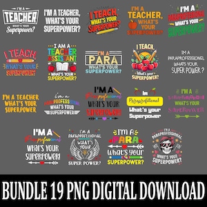 I&#39;m A Paraprofessional PNG, What&#39;s Your Superpower Clipart, Back to School Teacher Design, Sublimation Digital Download for Printing