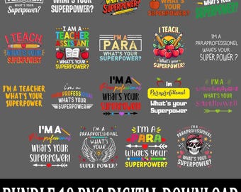I'm A Paraprofessional PNG, What's Your Superpower Clipart, Back to School Teacher Design, Sublimation Digital Download for Printing