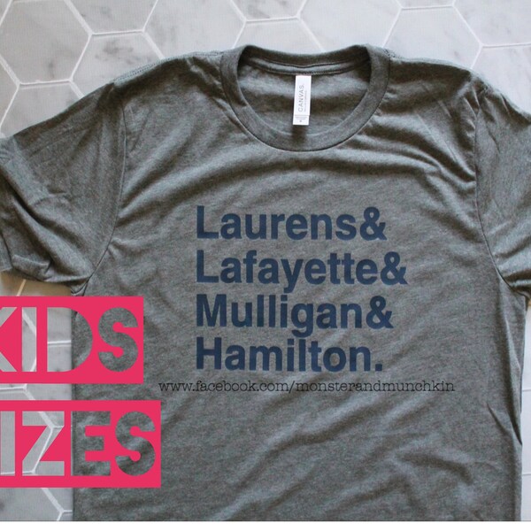 Kids Hamilton shirt, Hamilton, Alexander Hamilton, John Laurens, Lafayette, history, american revolution, HamilSquad, HamilKid