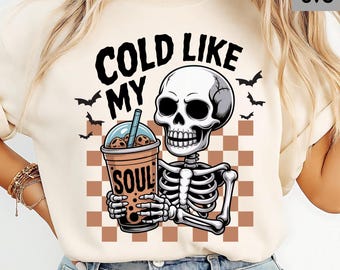 Cold Like My Soul Skeleton Png: Retro Halloween Clipart svg Digital Download