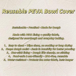 Peut inclure: Une housse de bol r&eacute;utilisable en PEVA avec du texte listant les caract&eacute;ristiques : durable, pratique, faite pour la p&acirc;te, doublure en PEVA, tissu de qualit&eacute;, facile &agrave; nettoyer, garde l'humidit&eacute;, antiadh&eacute;sif, sans BPA et r&eacute;sistant &agrave; l'eau.