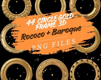 Könnte beinhalten: Eine Sammlung goldener 3D-Kreisrahmen im Rokoko- und Barockstil. Das Bild zeigt verschiedene verzierte Designs, darunter florale und strukturierte Muster. Text auf orangefarbenem Hintergrund lautet: "44 Circle Gold Frame 3D Rococo + Baroque PNG Files."