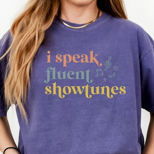 Broadway T-Shirt, I Speak Fluent Showtunes T-shirt, Stage Play Outfit, Drama Teacher Gift, Musical Teacher Tee, Drama Acting Shirt