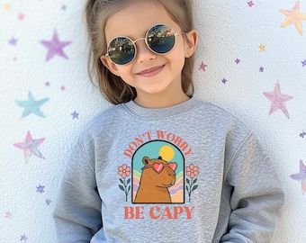 Capybara Kids Sweatshirt, Don't Worry Be Capy Crewneck, Cute Animal Shirt, Gift For Capybara Lover, Pet Lover Shirt, Girls Capybara Gift