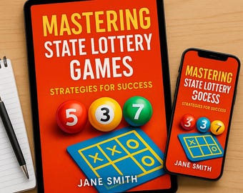 Mastering STATE LOTTERY GAMES-Strategies for Success
