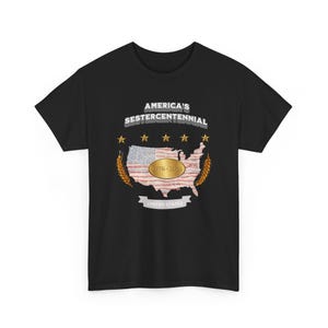 America's 250th Sestercentennial 1776–2026 Graphic T-Shirt, Patriotic USA Anniversary Tee