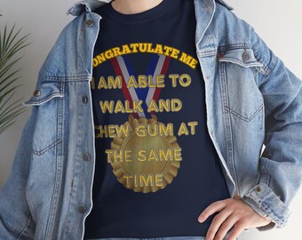 Quirky Feel Good Thought for the Day Funny Congratulatory T-Shirt, Short Sleeve Unisex Casual Wear Tee, Perfect Birthday Gift for Him & Her