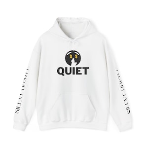 Cozy Quiet Hooded Sweatshirt for Relaxed Vibes, Unisex Sweatshirt with Unique Design, Perfect for Casual Wear, Gift for Friends, Relaxation