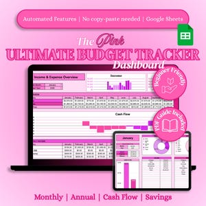 May include: A digital budget tracker dashboard displayed on a laptop and tablet screen. The interface features pink and white color schemes with tables for income and expense overview, cash flow charts, and monthly income data. Text includes The Pink Ultimate Budget Tracker Dashboard, Automated Features, No copy-paste needed, Google Sheets, Beginner Friendly, and PDF Guide Included.