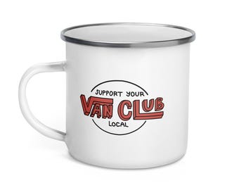 Support Your Local Van Club Enamel Mug