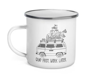 Camp First, Work Later" Vanagon Enamel Mug