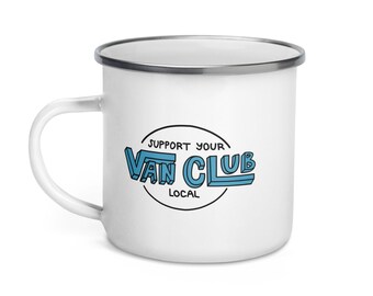 Support Your Local Van Club Enamel Mug