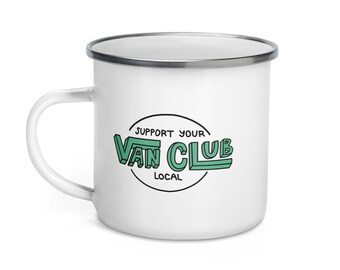 Support Your Local Van Club Enamel Mug