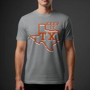 Keep It Texas T-Shirt, Texas Pride Shirt, Texas State Tee, TX TShirt, Texas Lover Gift, Texas Roots, State Pride T Shirt
