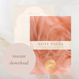 May include: A digital download image featuring note pages with a peach-colored tulle background. The text reads "NOTE PAGES" and "14 beautifully handcrafted pages for journaling and notetaking." A pink circle says "instant download."