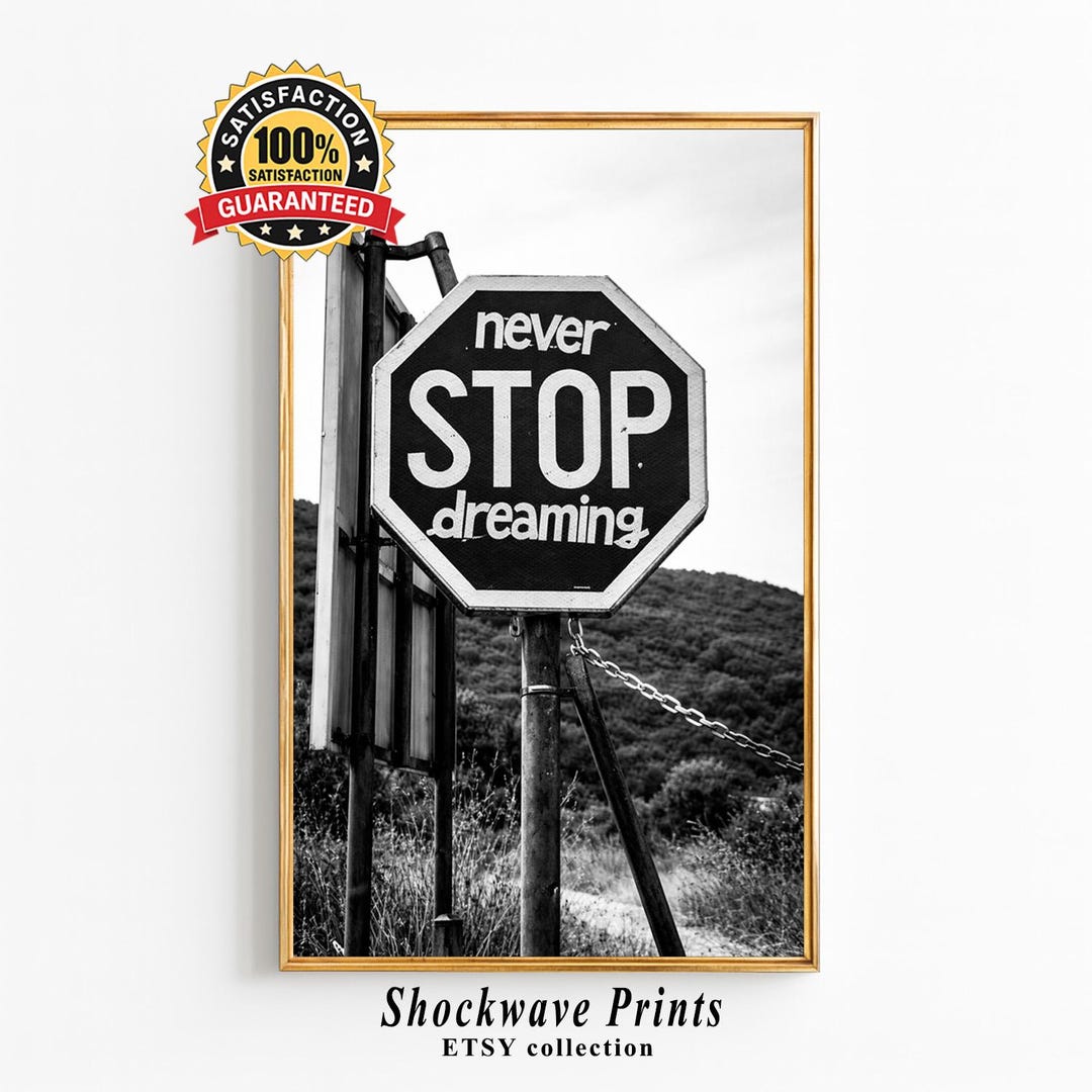 Never Stop Dreaming Wall Art, Black and White Quote Print, Motivational ...