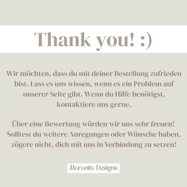 May include: A light grey informational card featuring the text Thank you! :) followed by German text requesting customer feedback and offering support for orders, with the brand name Maranita Designs printed in a white box at the bottom.
