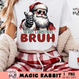 Funny Santa Christmas PNG,Santa T-Shirt Design,Merry Christmas Digital Download,Funny Christmas png,Santa png,Christmas Shirt Sublimation