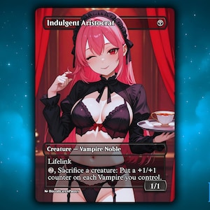 Indulgent Aristocrat Anime Waifu Single Card Proxy Card Custom For EDH Commander Gift For Him/Her