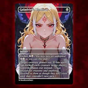 Galadriel&#39;s Dismissal Anime Waifu Single Card Proxy Card Custom For EDH Commander Gift For Him/Her