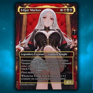 Edgar Markov // Elicia Markov V4 Anime Waifu Single Card Proxy Card Custom For EDH Commander Gift For Him/Her