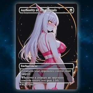 Authority of the Consuls Anime Waifu Single Card Proxy Card Custom For EDH Commander Gift For Him/Her