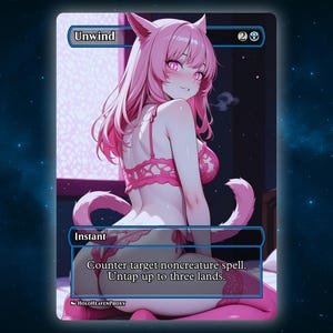 Unwind Anime Waifu Single Card Proxy Card Custom For EDH Commander Gift For Him/Her