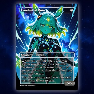 Conduit of Ruin Anime Waifu Single Card Proxy Card Custom For EDH Commander Gift For Him/Her
