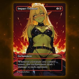 Impact Tremors Anime Waifu Single Card Proxy Card Custom For EDH Commander Gift For Him/Her