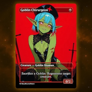 Goblin Chirurgeon Anime Waifu Einzelkarte Proxy Card Individuell für EDH Kommandant Geschenk für Sie/Ihn