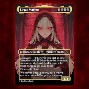 Edgar Markov V3 Anime Waifu Single Card Proxy Card Custom For EDH Commander Gift For Him/Her