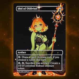 Idol of Oblivion Anime Waifu Single Card Proxy Card Custom For EDH Commander Gift For Him/Her