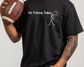 Camiseta divertida de pesca, Camiseta triste de muñeco de palo sin pescar hoy