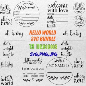 Hej världen SVG-paket | Nyfödd bebis SVG | Födelsestatistik OCH födelsedatum Svg | Babyviktmeddelande Svg