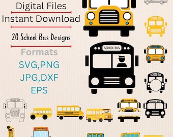 May include: A collection of 20 school bus designs in various styles and colors, including yellow and black. The image includes the text "Digital Files, Instant Download" and file formats: SVG, PNG, JPG, DXF, and EPS.