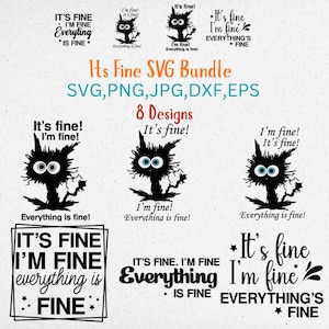 以下が含まれることがあります： 「It's Fine」のテキストと、困った猫のイラストが描かれたSVGバンドルグラフィック。SVG、PNG、JPG、DXF、EPS形式で8つのデザインが含まれています。「I'm Fine」と「Everything is Fine」というフレーズがデザインされています。