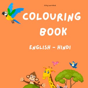 May include: Orange cover of a coloring book with the title "COLOURING BOOK" and the text "ENGLISH - HINDI". The cover features a cartoon parrot, monkey, giraffe, zebra, hippo, deer, crocodile, and other animals.