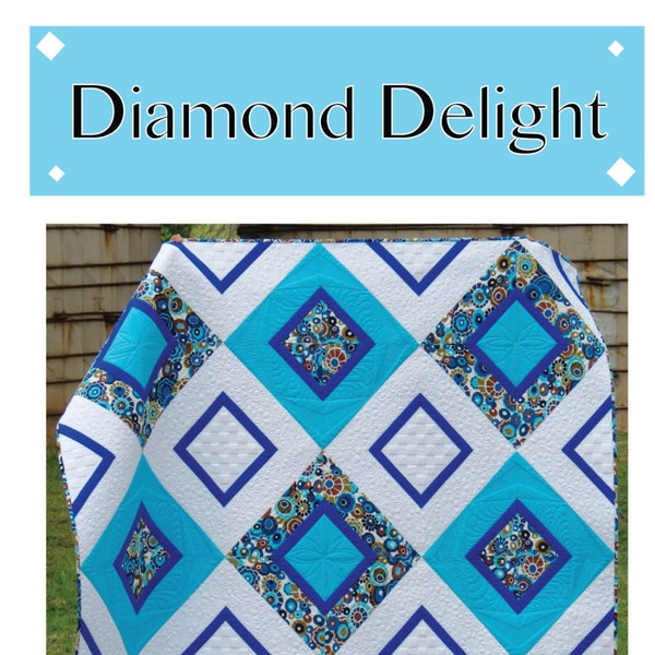 Quilt PATTERN Diamond Delight Sew You Like It PAPER Version