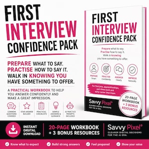 Pode incluir: Um livro branco intitulado First Interview Confidence Pack com texto rosa e preto. A capa apresenta ícones para preparar, praticar, responder e impressionar. Inclui um caderno de 20 páginas e 3 recursos bônus, marca Savvy Pixel.