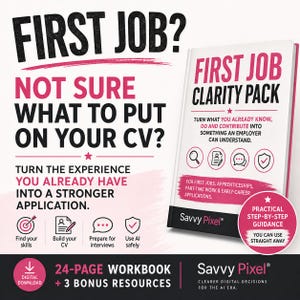 May include: A digital download product titled First Job Clarity Pack, a 24-page workbook with 3 bonus resources. The white and pink cover features text about CV building, interview preparation, and skill identification for early-career job seekers.