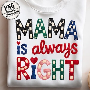Mamá siempre tiene la razón PNG, diseño de camiseta con frase divertida para mamá, gráficos de camiseta para el Día de la Madre, letras de cuerda bohemias, mamá moderna PNG, descarga digital