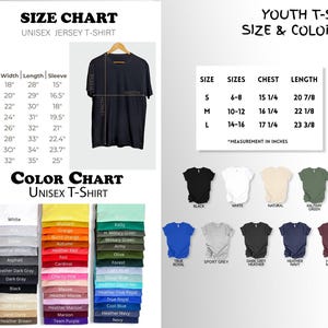 May include: A size and color chart for unisex and youth t-shirts. The chart includes measurements in inches for various sizes, along with a color palette featuring black, white, and various other colors.