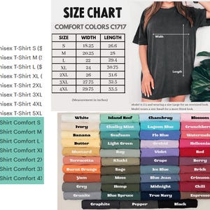 May include: Size chart for Comfort Colors C1717 unisex t-shirts, showing measurements in inches. Includes a color palette with options like white, black, and blue. A model wears a size Large for an oversized fit and Small for a more fitted look.